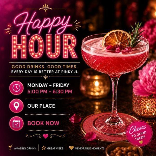 Happy Hour at Pinky Ji